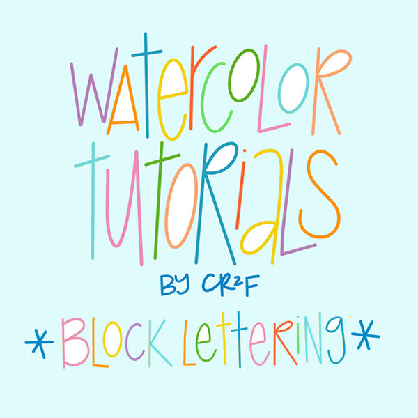 Block Lettering - Watercolor Tutorial by Carrie at CR2F