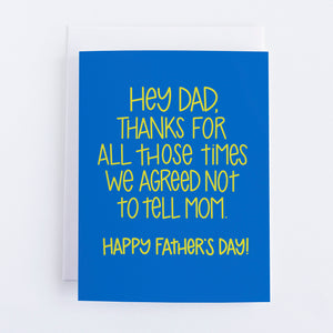 Father's Day Card - Agree Not to Tell Mom - Funny Father's Day