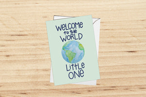 Welcome to the World Little One Card - Baby Shower Card