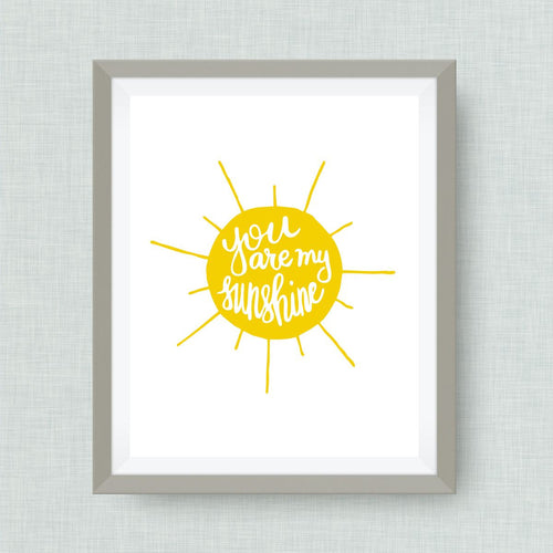 You are my Sunshine - Custom Nursery Art - Pick your colors!