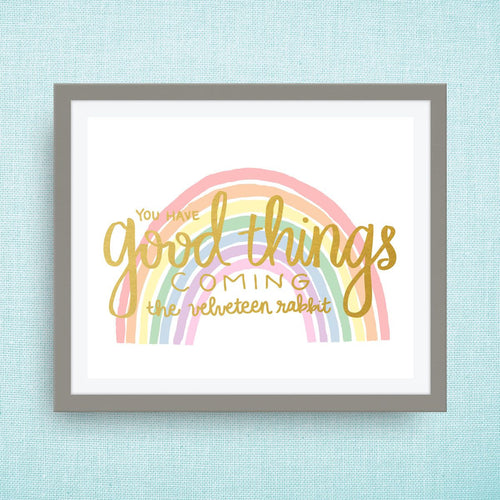good things coming - rainbow art print