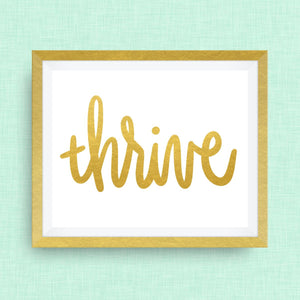 thrive hand drawn, hand lettered, Option of Real Gold Foil, rainbow, watercolor