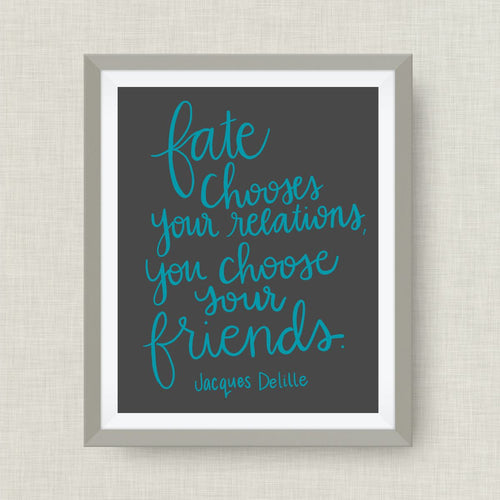 Jacques Delille art print- fate chooses your relations, option of Gold Foil, love, anniversary art