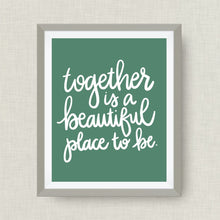 together is a beautiful place to be. - option of Gold Foil