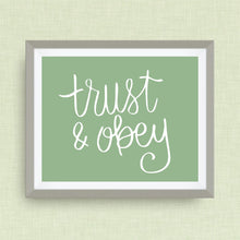 trust & obey.  hand drawn, hand lettered, Option of Real Gold Foil