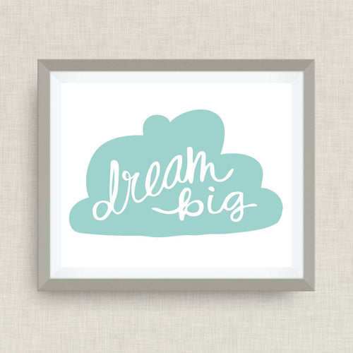 Dream Big - Custom Nursery Art - Pick your colors!