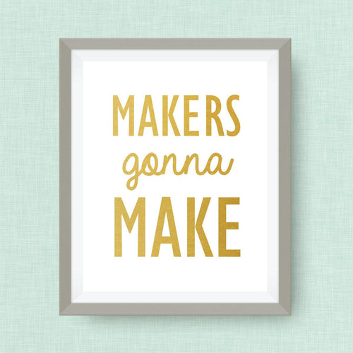 makers gonna make. Option of Real Gold Foil