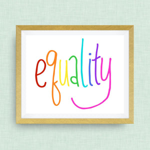 equality, pride rainbow art -- hand drawn, hand lettered