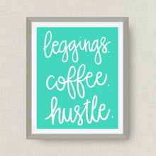 leggings coffee hustle art print - hand drawn, hand lettered, Option of Real Gold Foil, rainbow, watercolor