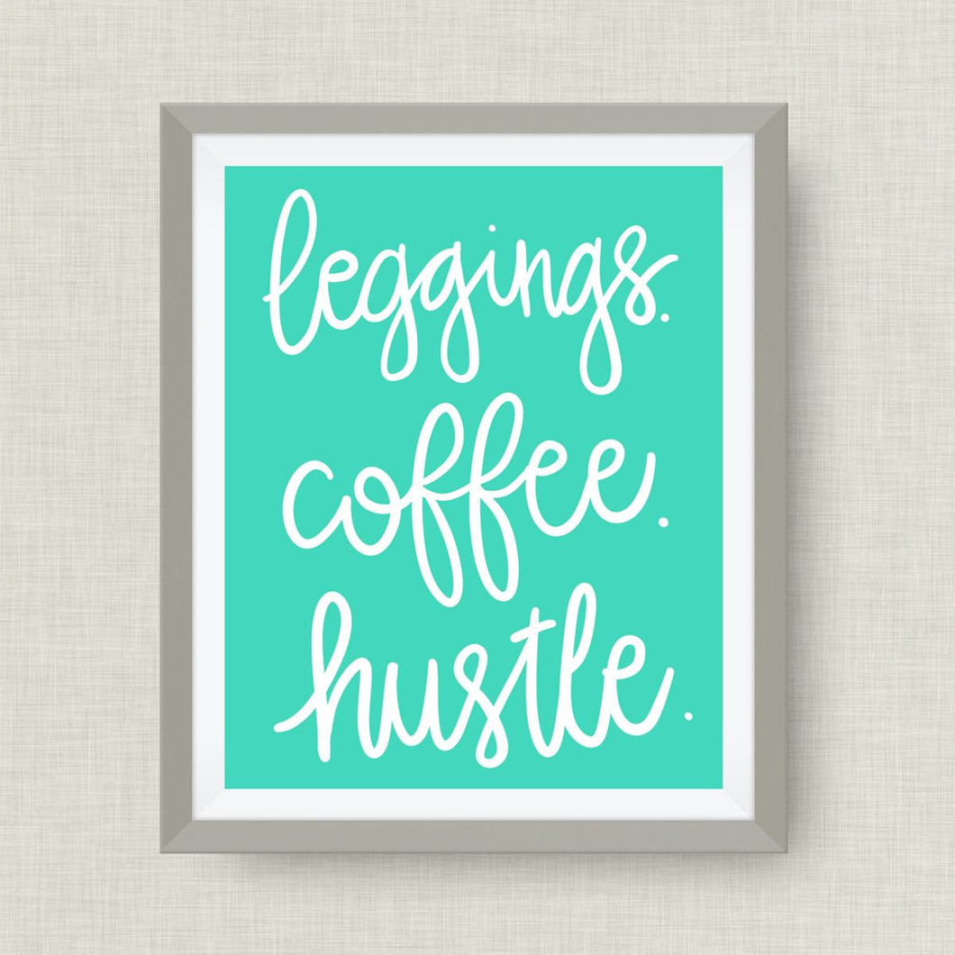 leggings coffee hustle art print - hand drawn, hand lettered, Option of Real Gold Foil, rainbow, watercolor