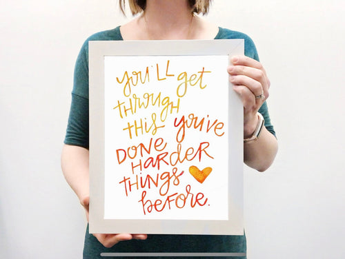 Encouraging wall art - You’ll get through this, you’ve done harder things before - lettering art, colorful art, office decor, painting