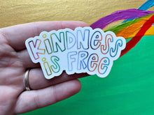 kindness is free sticker