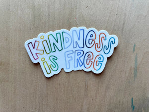 kindness is free sticker