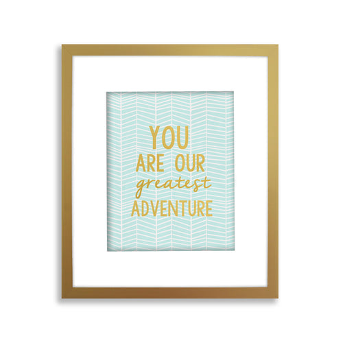 Greatest Adventure Art Print, Herringbone, option of Gold Foil Print