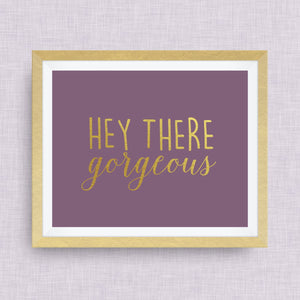 Hey there, Gorgeous print, option of Gold Foil Print