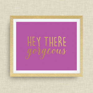 Hey there, Gorgeous print, option of Gold Foil Print