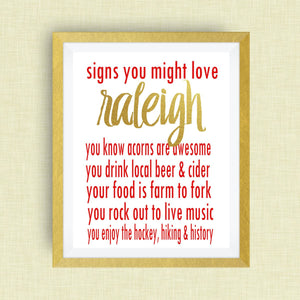Raleigh  Print - You Might Love Raleigh If -  Option of Real Gold Foil