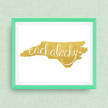 Cackalacky, North Carolina Art Print, Hand Lettered, option of Gold Foil