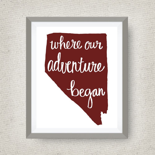 Nevada Art Print - Where Our Adventure Began (TM), Hand Lettered, option of Gold Foil, Wedding Art