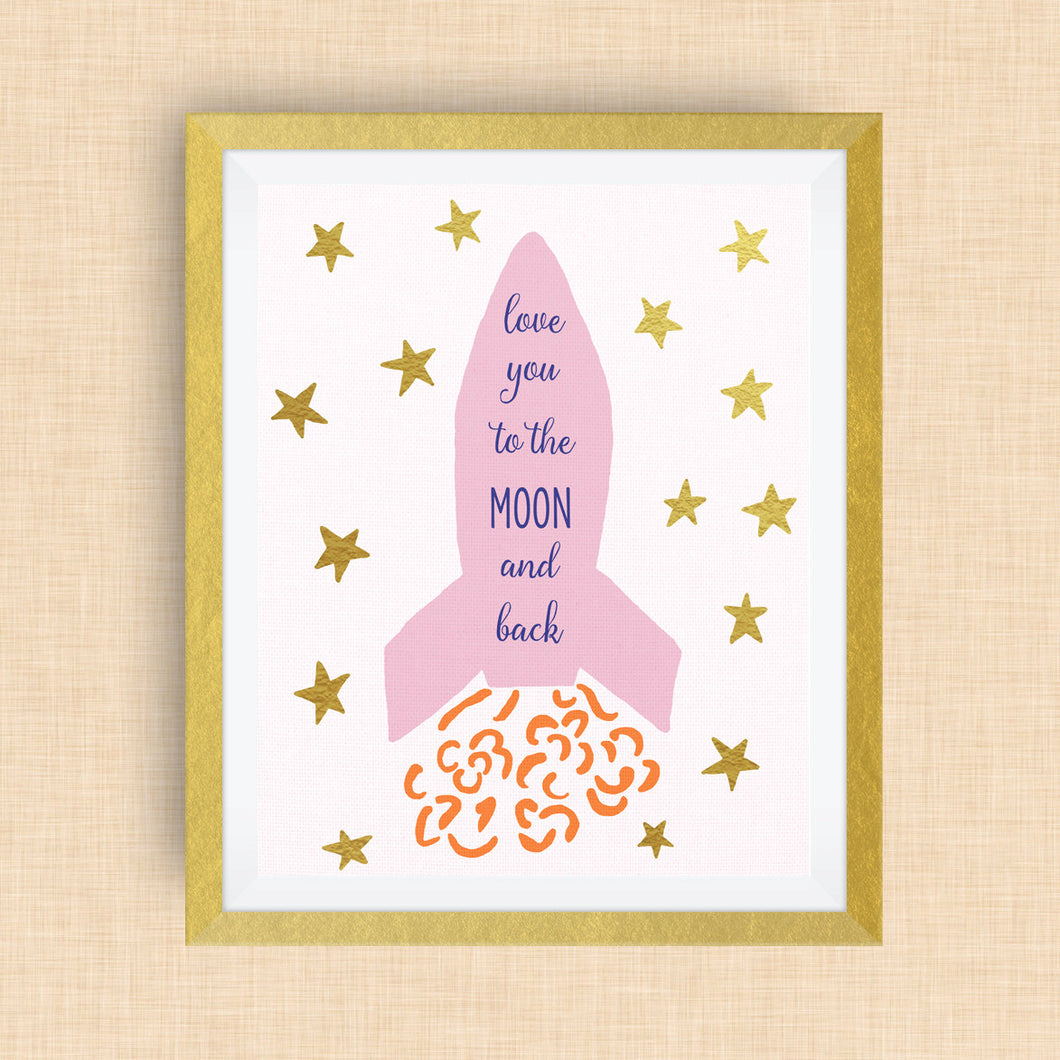 Rocketship art - love you to the moon and back -  option of Gold Foil Print