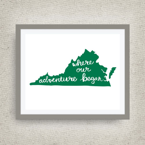 Virginia Art Print - Where Our Adventure Began (TM), Hand Lettered, option of Gold Foil, Virginia Wedding Art