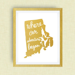 Rhode Island Art Print - Where Our Adventure Began (TM), Hand Lettered, option of Gold Foil, Rhode Island Wedding Art