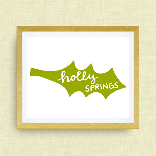 Holly Springs Art Print - Holly Springs NC, hand drawn, hand lettered, Option of Real Gold Foil