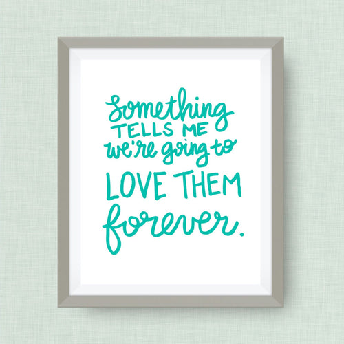 Love *them* forever - Custom Nursery Art - Pick your colors!