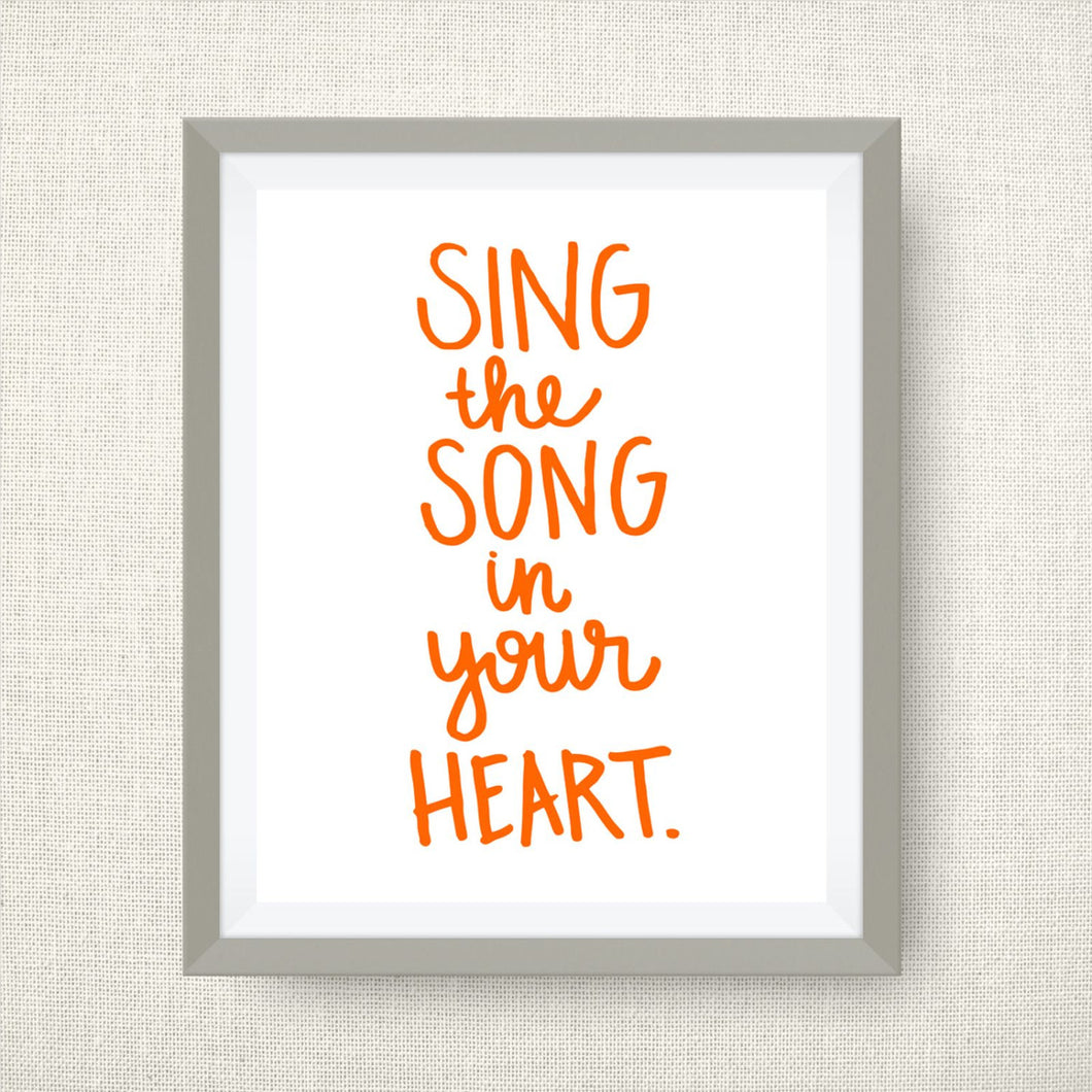 Sing the Song in Your Heart, hand drawn, hand lettered, Option of Real Gold Foil